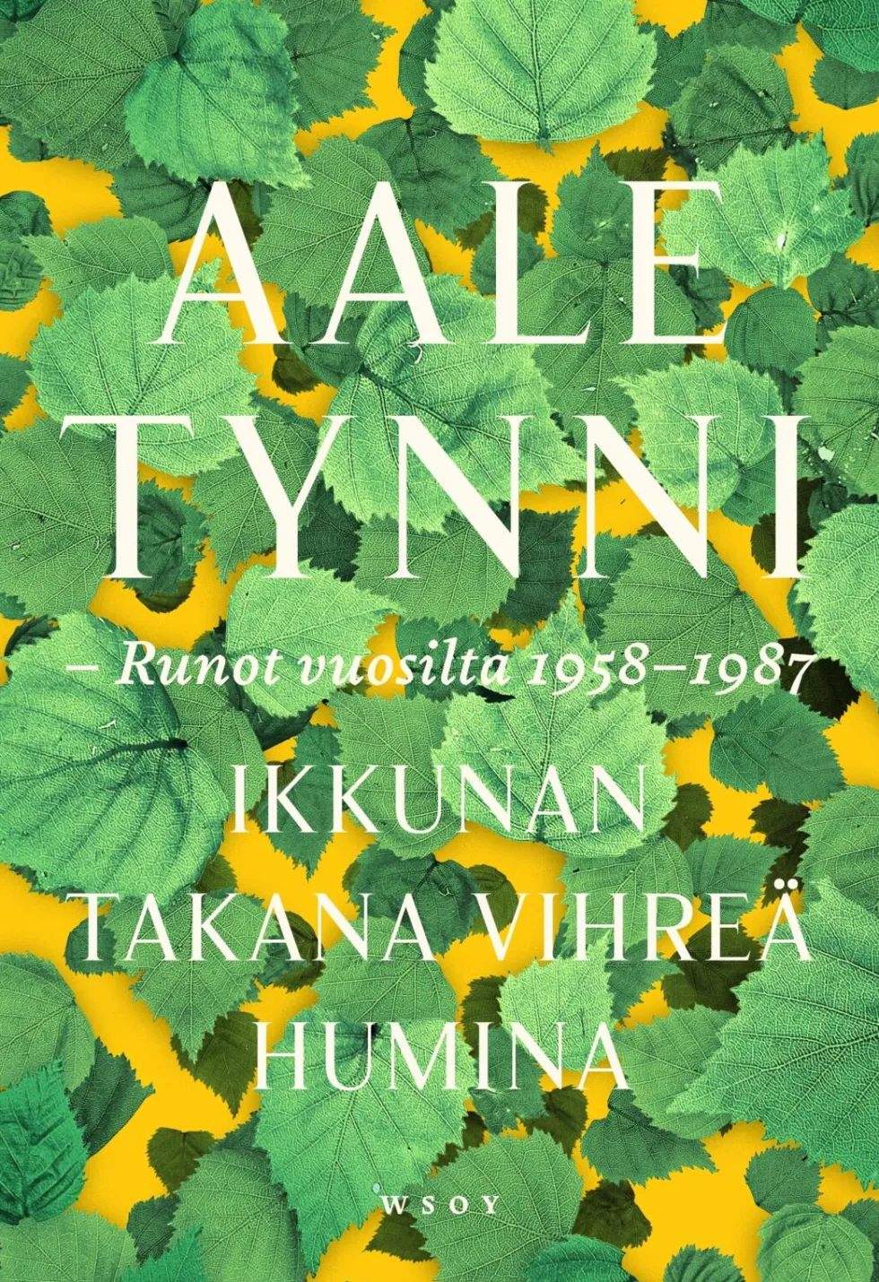 Ikkunan takana vihreä humina