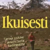 Ikuisesti – Tarina siskoni avustetusta kuolemasta