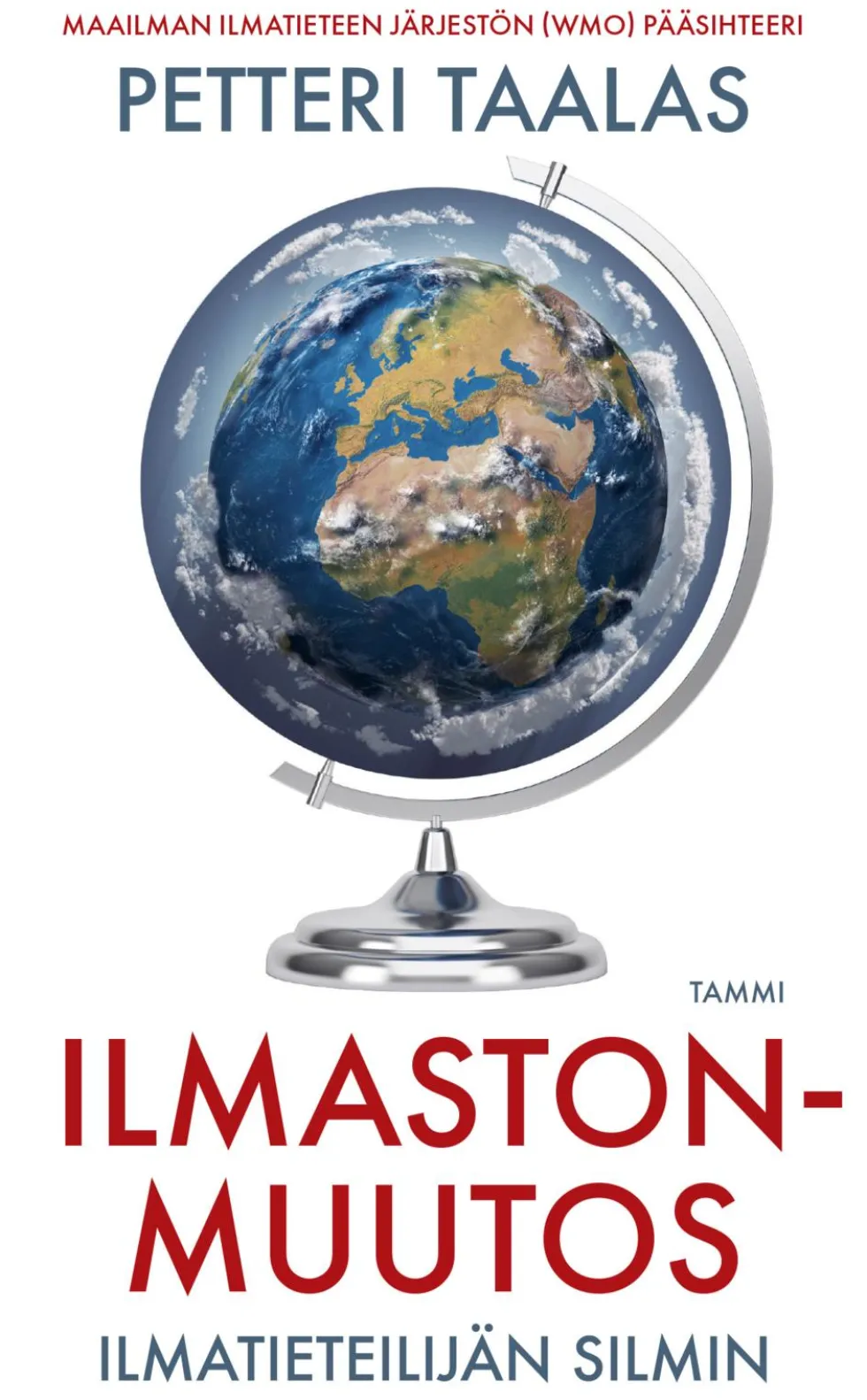 Ilmastonmuutos ilmatieteilijän silmin