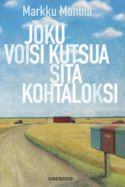 Joku voisi kutsua sitä kohtaloksi