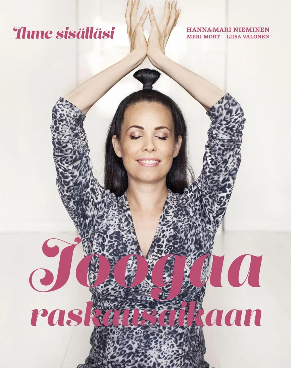 Joogaa raskausaikaan - Ihme sisälläsi