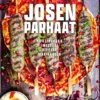Josen parhaat - Grilliruokaa, mezejä, dippejä, marinadeja