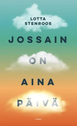 Jossain on aina päivä