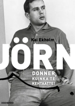 Jörn Donner, kuinka te kehtaatte