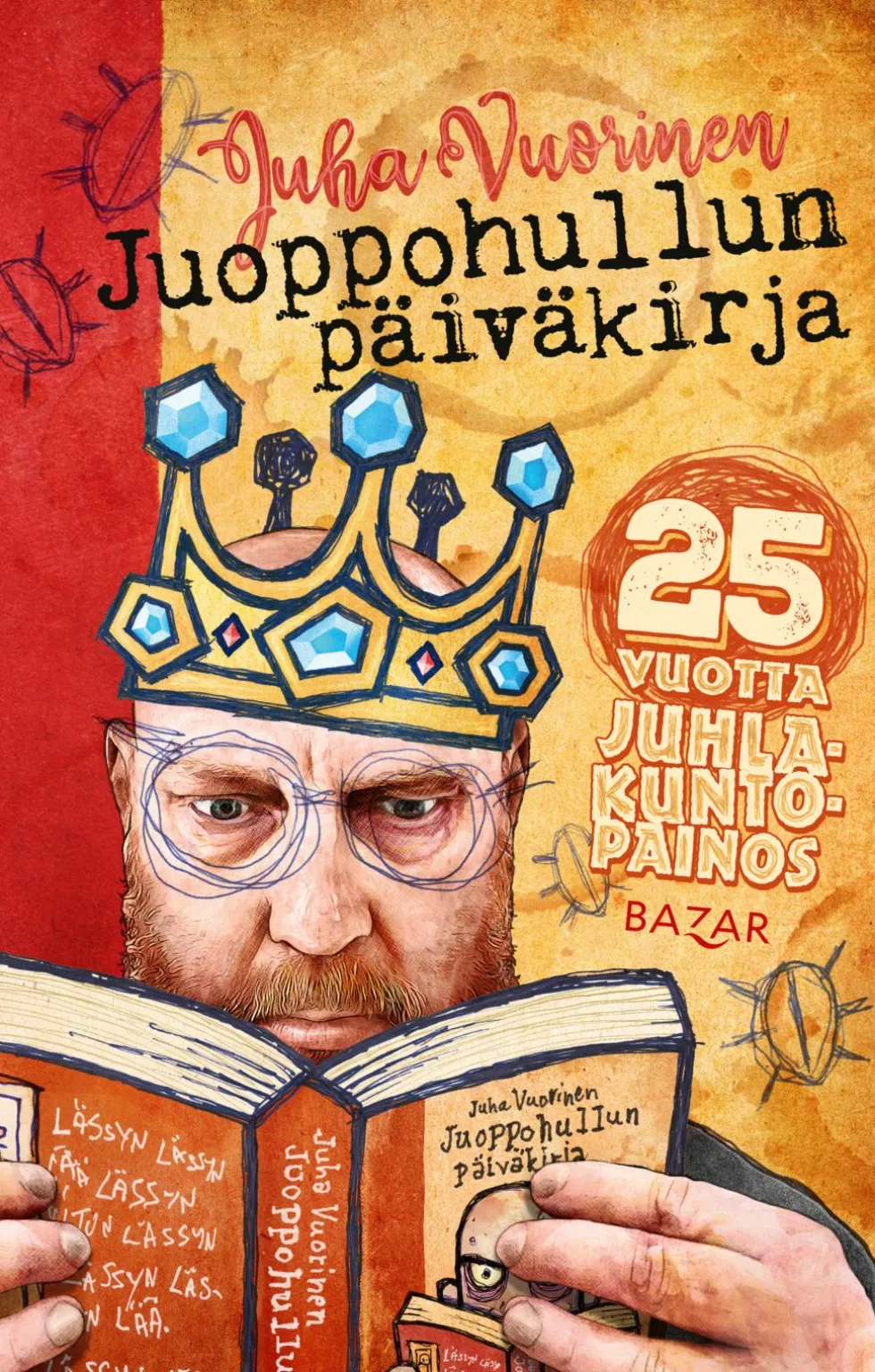 Juoppohullun päiväkirja (juhlakuntopainos)