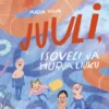 Juuli, isoveli ja hurja liuku