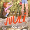 Juuli, isoveli ja viisi vadelmaa