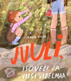 Juuli, isoveli ja viisi vadelmaa
