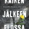 Kaiken jälkeen elossa
