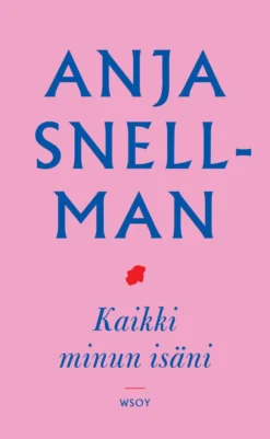 Kaikki minun isäni