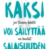Kaksi voi säilyttää salaisuuden