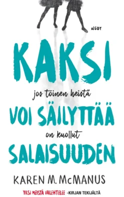 Kaksi voi säilyttää salaisuuden