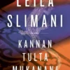 Kannan tulta mukanani