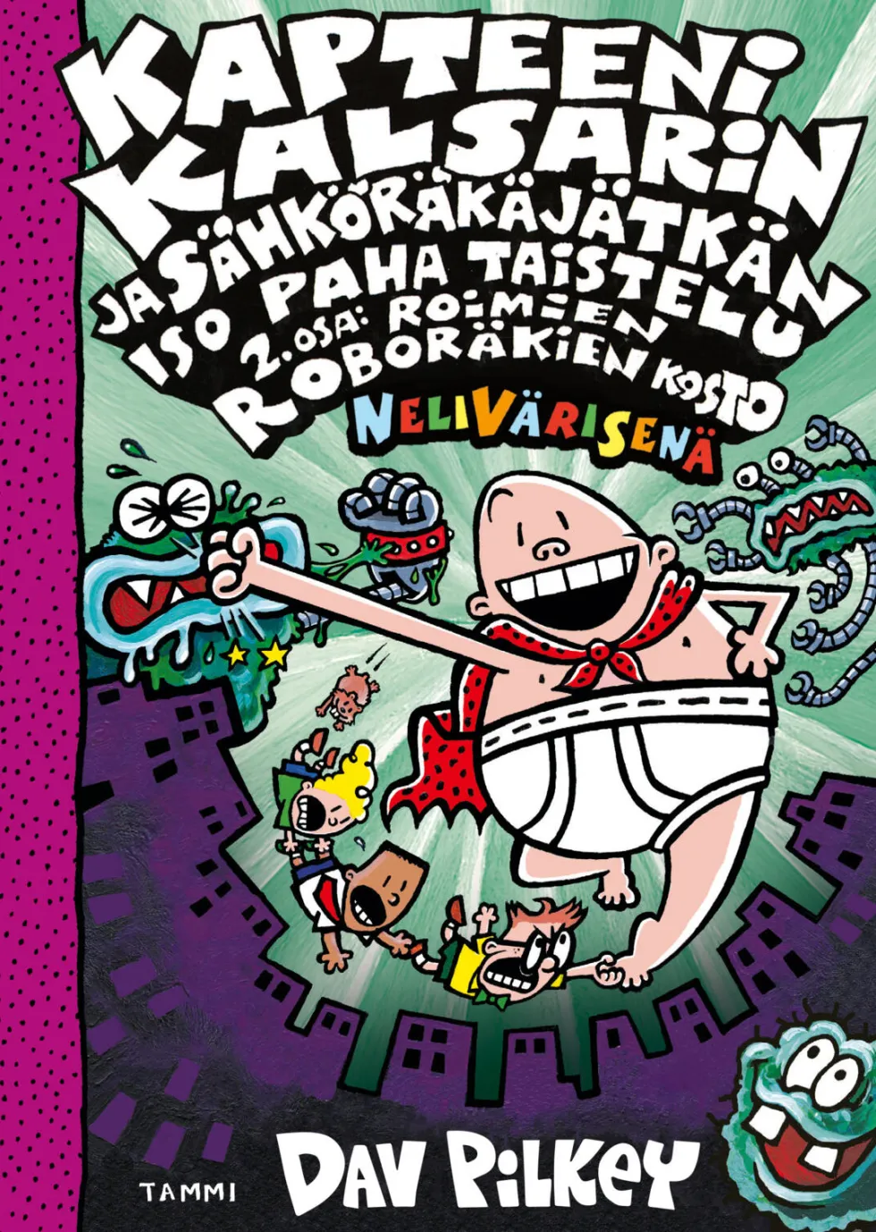 Kapteeni Kalsarin ja Sähköräkäjätkän iso paha taistelu osa 2: Roimien roboräkien kosto (nelivärinen)