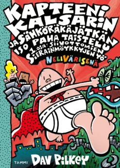 Kapteeni Kalsarin ja Sähköräkäjätkän iso paha taistelu osa 1: Siivottomien sierainmöykkyjen yö (nelivärinen)