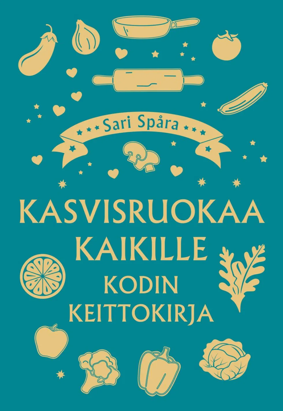Kasvisruokaa kaikille - Kodin keittokirja