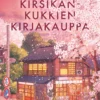 Katoava kirsikankukkien kirjakauppa