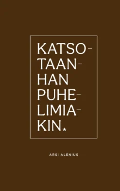 Katsotaanhan puhelimiakin