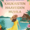 Kaukaisten haaveiden huvila