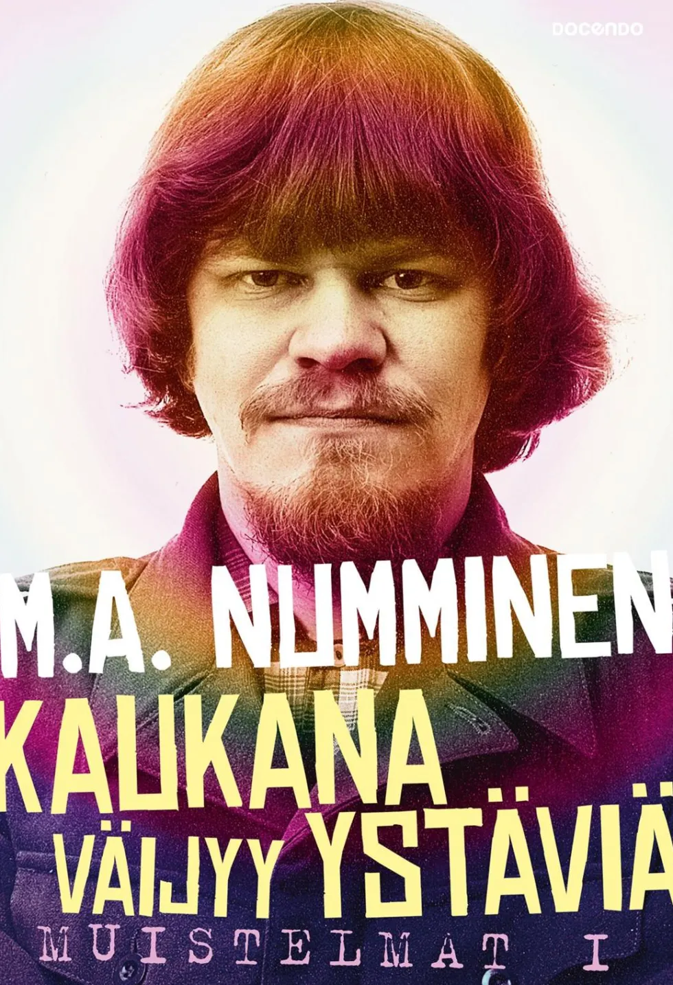 Kaukana väijyy ystäviä