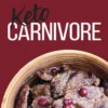 Keto Carnivore