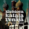 Kiehtova katala Venäjä Arja Paanasen silmin
