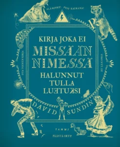 Kirja joka ei missään nimessä halunnut tulla luetuksi