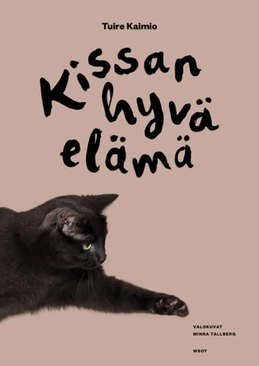Kissan hyvä elämä
