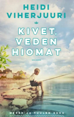 Kivet, veden hiomat