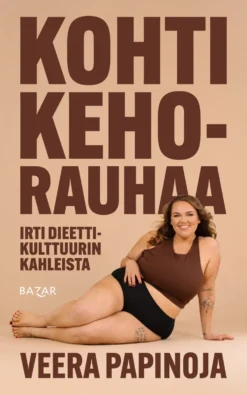 Kohti kehorauhaa – irti dieettikulttuurin kahleista (signeerattu)