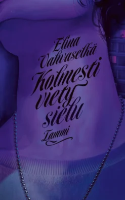 Kolmesti viety sielu