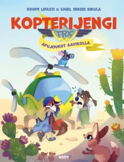 Kopterijengi T-RX 4: Apujoukot aavikolla
