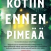 Kotiin ennen pimeää