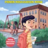 Koulu alkaa - Pienen koululaisen kirja - Mukana koululaisen muistilista