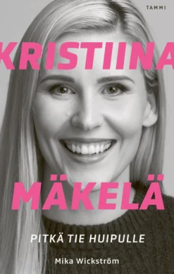 Kristiina Mäkelä - Pitkä tie huipulle