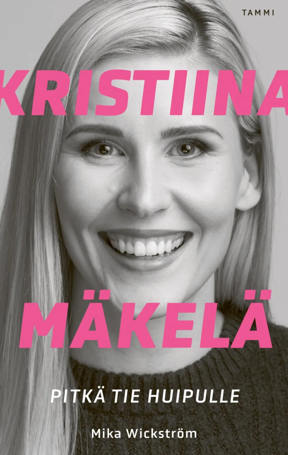 Kristiina Mäkelä - Pitkä tie huipulle