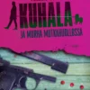 Kuhala ja murha mutkahuollossa