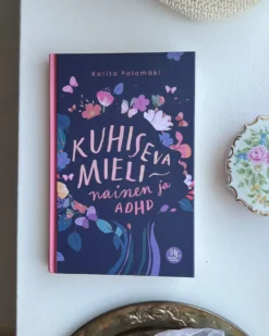 Kuhiseva mieli – nainen ja ADHD
