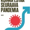 Kuinka estää seuraava pandemia