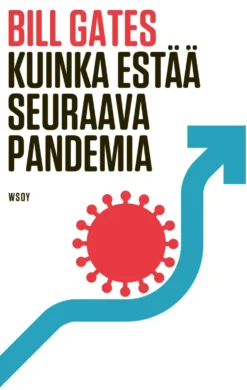 Kuinka estää seuraava pandemia