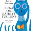 Kuka on nähnyt tuulen?