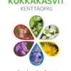 Kukkakasvit - Kenttäopas