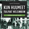 Kun huumeet tulivat Helsinkiin