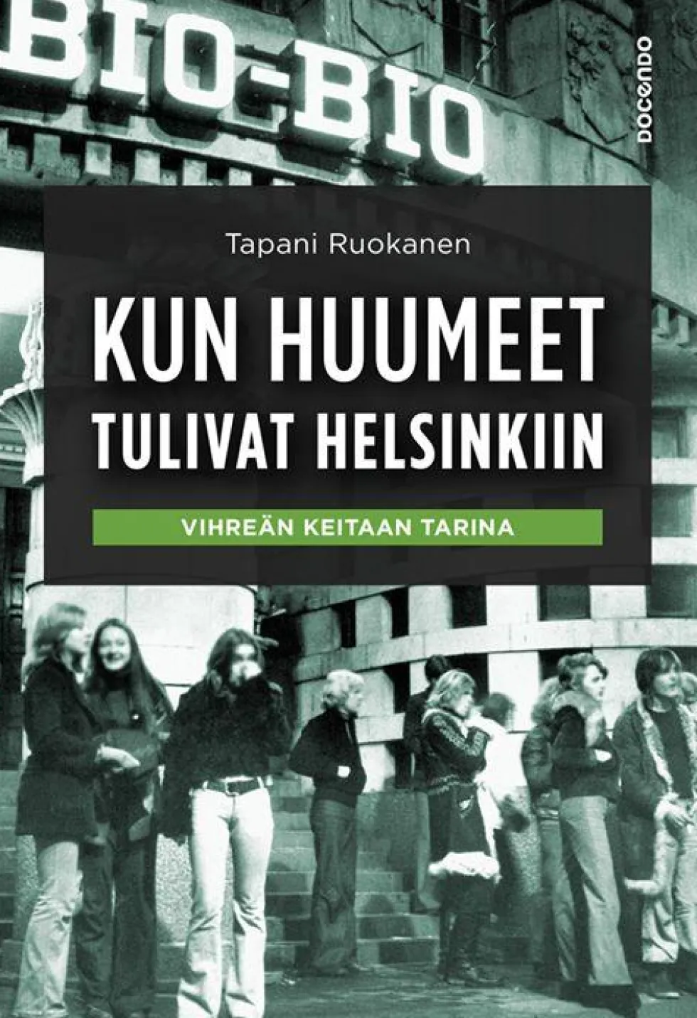 Kun huumeet tulivat Helsinkiin