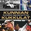 Kunnian kukkulat - Suomalaisten legendaariset F1-kisat