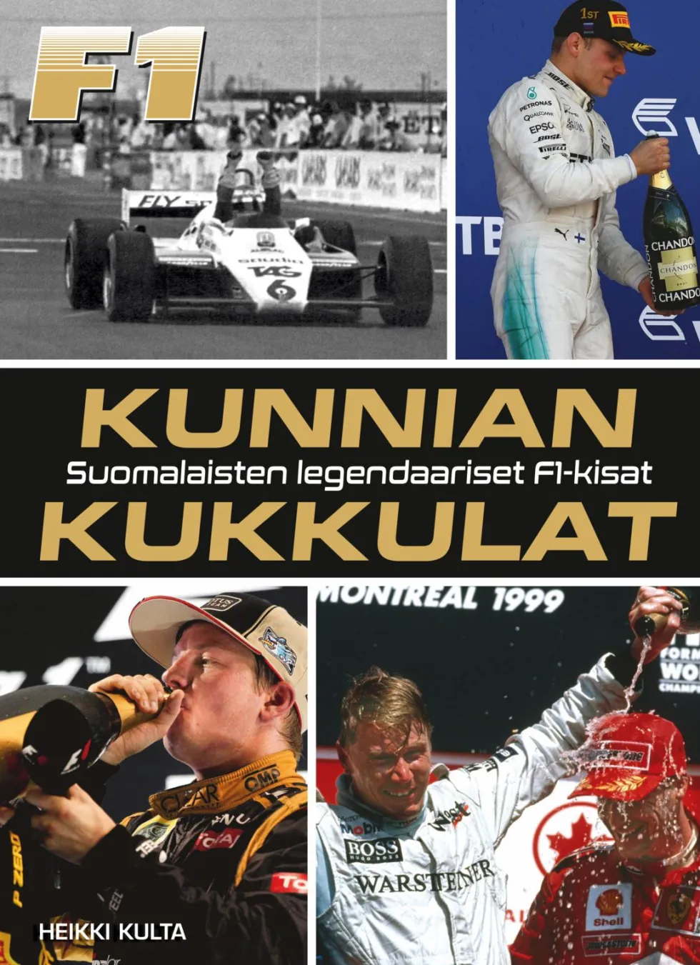 Kunnian kukkulat - Suomalaisten legendaariset F1-kisat