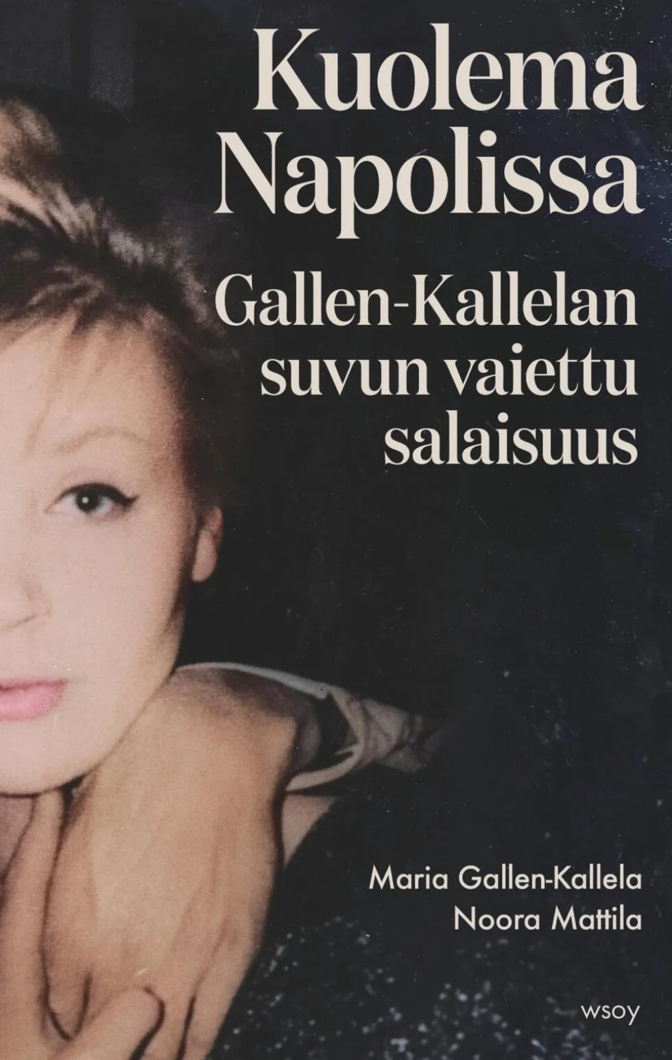 Kuolema Napolissa. Gallen-Kallelan suvun vaiettu salaisuus