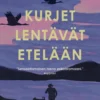 Kurjet lentävät etelään