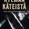 Kylmää käteistä - Tarina miehestä joka toi kokaiinin Suomeen