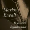 Kylmää kynäsotaa ja muita esseitä